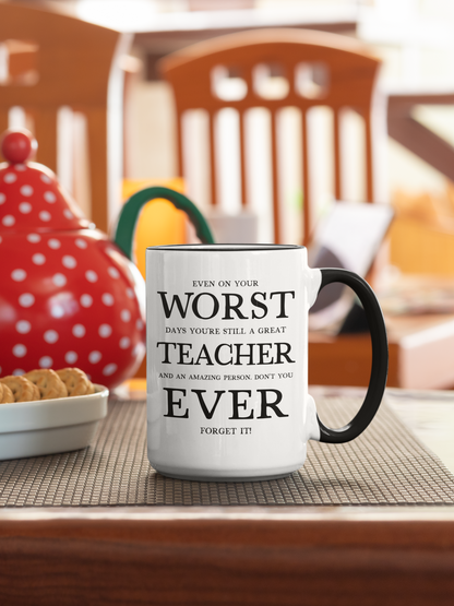 Worst Teacher Ever, Sarcastic Mug for the Best Teacher