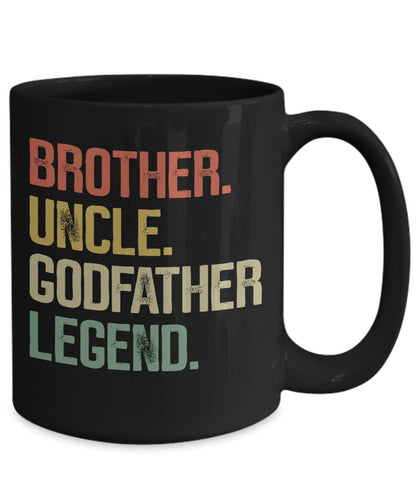 Brother Uncle Godfather Legend Mug