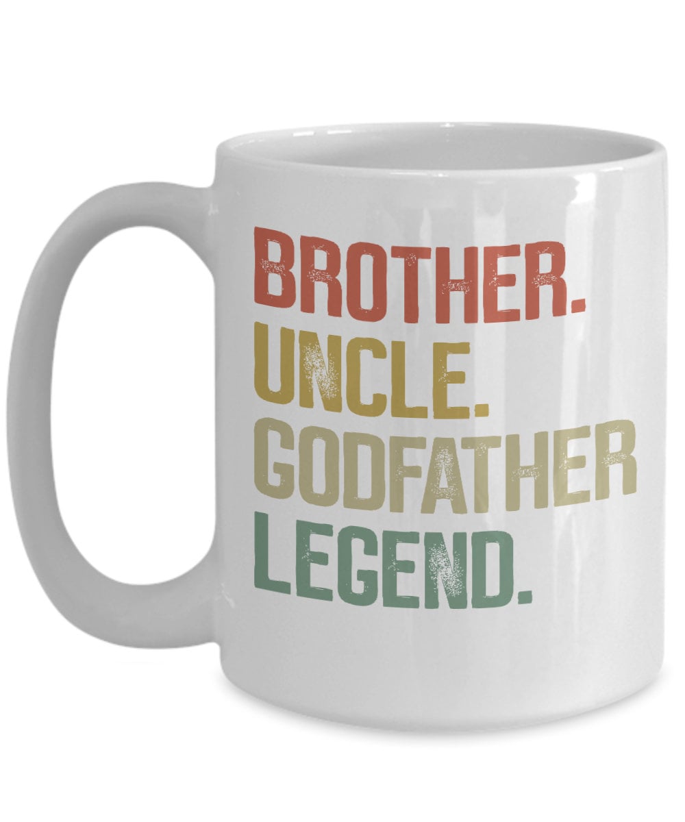 Brother Uncle Godfather Legend Mug